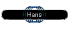 Hans